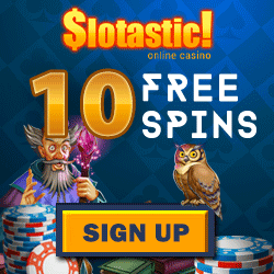 Slotastic 10 Free Spins banner
